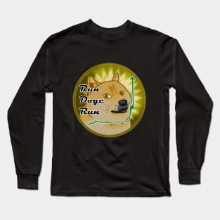 Run Doge Run; Doge Crypto Meme Design Long Sleeve T-Shirt